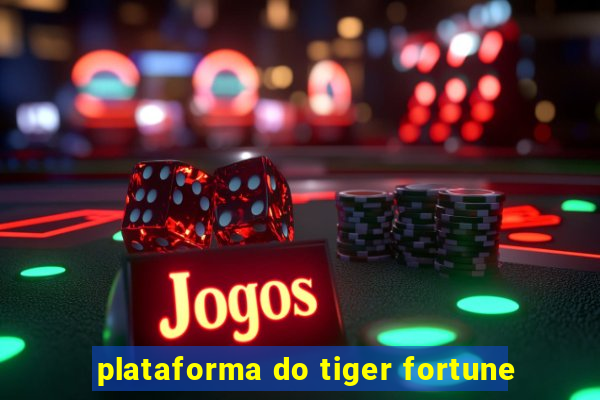 plataforma do tiger fortune